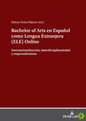 Bachelor of Arts En Espanol Como Lengua Extranjera (Ele) Online