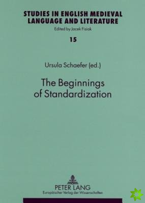 Beginnings of Standardization