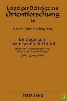 Beitraege zum Islamischen Recht VII