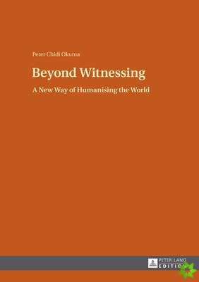 Beyond Witnessing