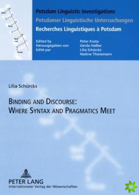 Binding and Discourse: Where Syntax and Pragmatics Meet