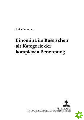 Binomina Im Russischen ALS Kategorie Der Komplexen Benennung