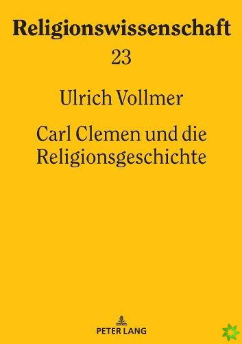 Carl Clemen Und Die Religionsgeschichte