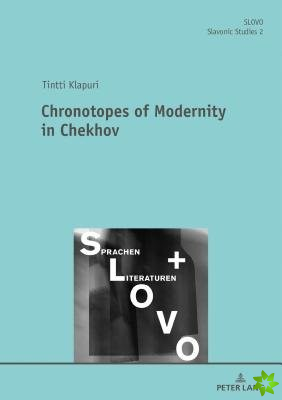 Chronotopes of Modernity in Chekhov