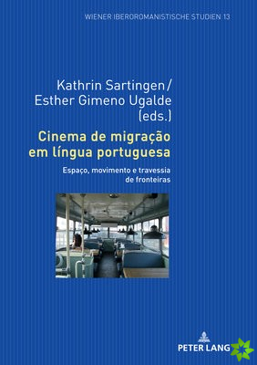 Cinema de Migracao Em Lingua Portuguesa