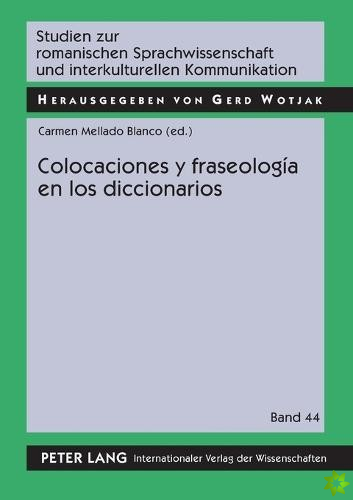 Colocaciones Y Fraseologia En Los Diccionarios