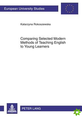 Comparing Selected Modern Methods of Teaching English to Young Learners