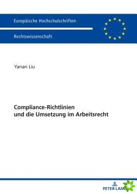 Compliance-Richtlinien Und Die Umsetzung Im Arbeitsrecht