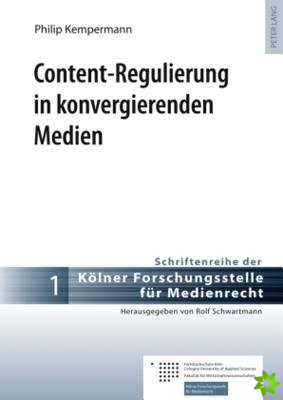 Content-Regulierung in Konvergierenden Medien