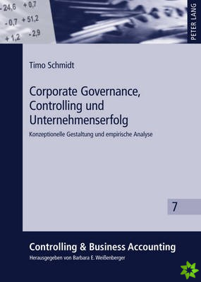 Corporate Governance, Controlling Und Unternehmenserfolg