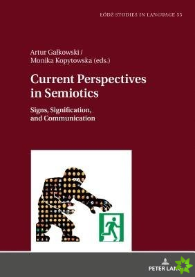 Current Perspectives in Semiotics