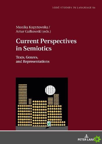 Current Perspectives in Semiotics