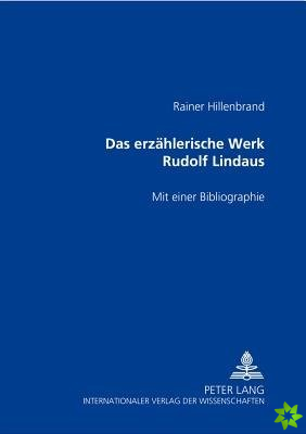 Das Erzaehlerische Werk Rudolf Lindaus