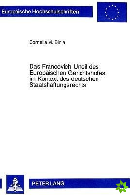 Das Francovich-Urteil Des Europaeischen Gerichtshofes Im Kontext Des Deutschen Staatshaftungsrechts