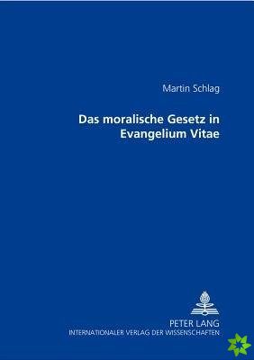 Das Moralische Gesetz in Evangelium Vitae