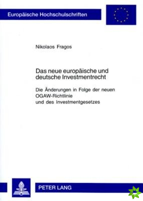 Das Neue Europaeische Und Deutsche Investmentrecht