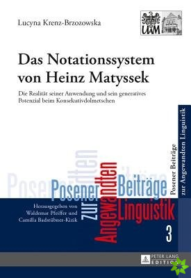 Das Notationssystem Von Heinz Matyssek