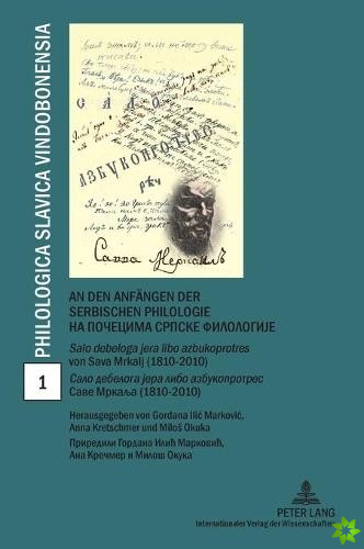 den Anfaengen der serbischen Philologie- Na pocecima srpske filologije