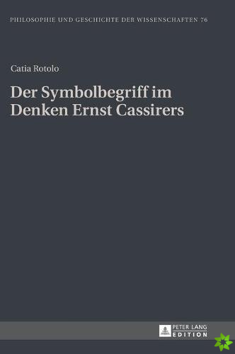 Der Symbolbegriff Im Denken Ernst Cassirers