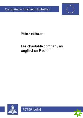 Die «Charitable Company» Im Englischen Recht