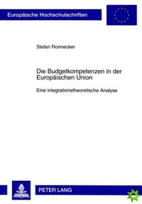 Die Budgetkompetenzen in Der Europaeischen Union