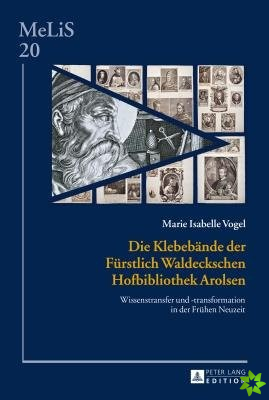 Die Klebebaende Der Fuerstlich Waldeckschen Hofbibliothek Arolsen