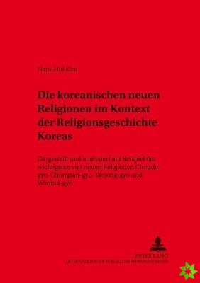 Die Koreanischen Neuen Religionen Im Kontext Der Religionsgeschichte Koreas