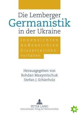 Die Lemberger Germanistik in Der Ukraine