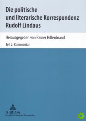 Die Politische Und Literarische Korrespondenz Rudolf Lindaus