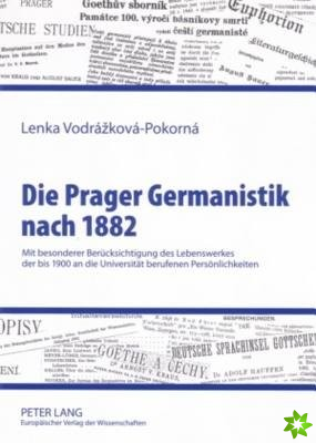 Die Prager Germanistik Nach 1882