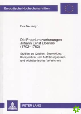 Die Propriumsvertonungen Johann Ernst Eberlins (1702-1762)