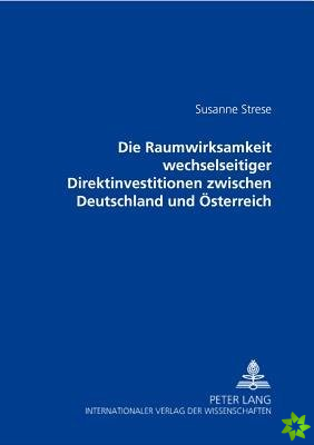 Die Raumwirksamkeit Wechselseitiger Direktinvestitionen Zwischen Deutschland Und Oesterreich