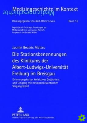Die Stationsbenennungen Des Klinikums Der Albert-Ludwigs-Universitaet Freiburg Im Breisgau