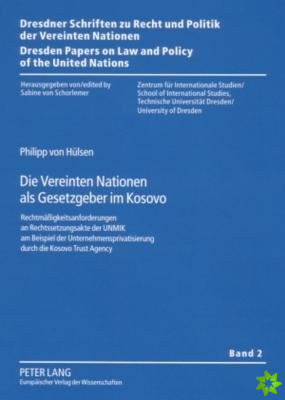 Die Vereinten Nationen ALS Gesetzgeber Im Kosovo