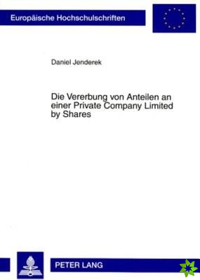 Die Vererbung Von Anteilen an Einer Private Company Limited by Shares