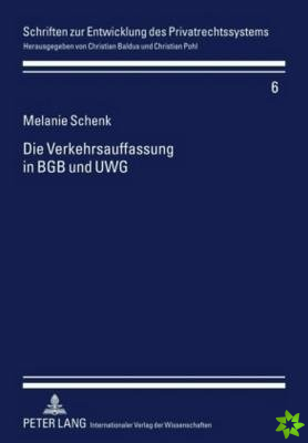 Die Verkehrsauffassung in Bgb Und Uwg