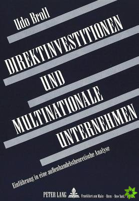 Direktinvestitionen Und Multinationale Unternehmen