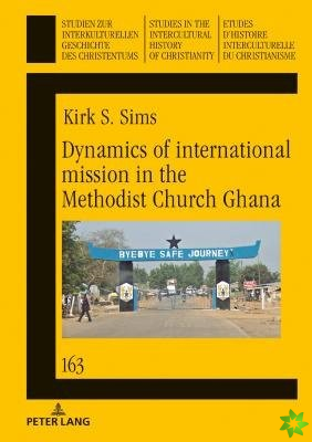 Dynamics of international mission in the Methodist Church Ghana