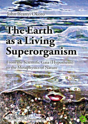 Earth as a Living Superorganism