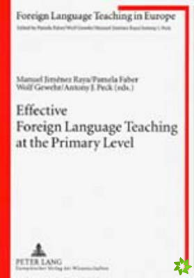 Effective Foreign Language Teaching at the Primary Level