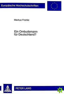 Ein Ombudsmann Fuer Deutschland?