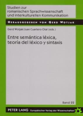 Entre Semantica Lexica, Teoria del Lexico Y Sintaxis