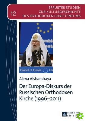 Europa-Diskurs der Russischen Orthodoxen Kirche (1996-2011)