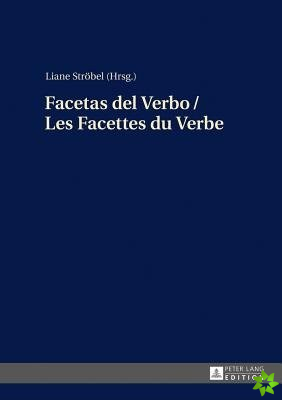 Facetas del Verbo / Les Facettes Du Verbe