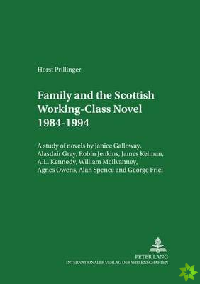 Family and the Scottish Working-class Novel 1984-1994