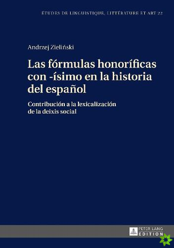 Formulas Honorificas Con -Isimo En La Historia del Espanol