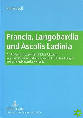 Francia, Langobardia Und Ascolis Ladinia