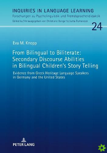 From Bilingual to Biliterate: Secondary Discourse Abilities in Bilingual Children's Story Telling