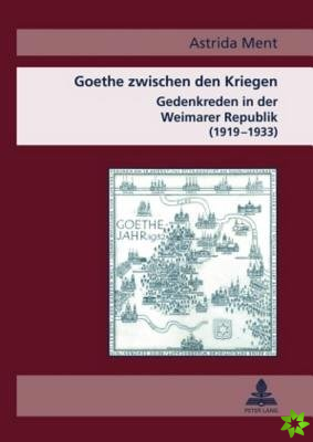 Goethe Zwischen Den Kriegen