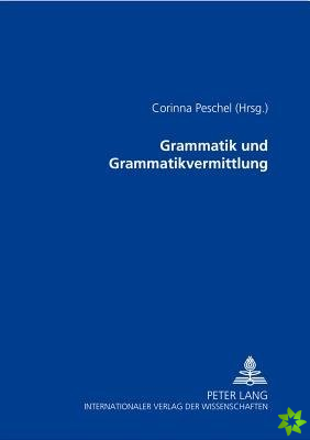 Grammatik Und Grammatikvermittlung